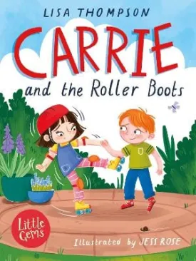 , Jess Rose Lisa Thompson: Little Gems - Carrie and the Roller Boots [2023] paperback