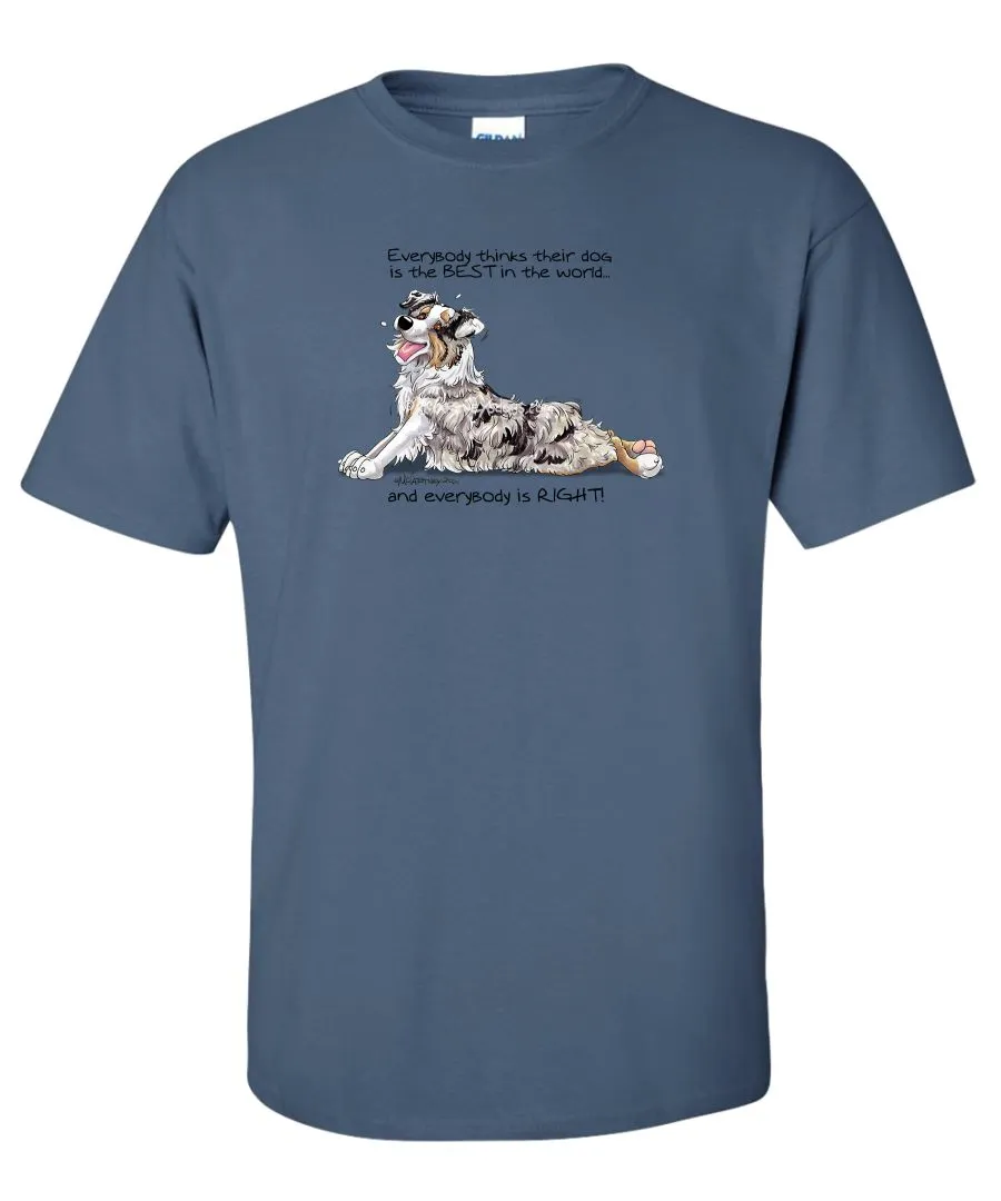 Australian Shepherd  Blue Merl - Best Dog in the World - T-Shirt