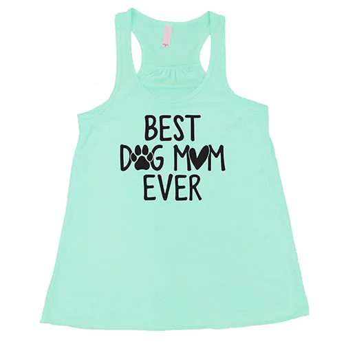 Best Dog Mom Ever Shirt