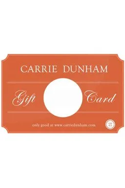 Carrie Dunham Gift Card