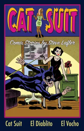 Cat Suit: Comix Stories by Steve Lafler