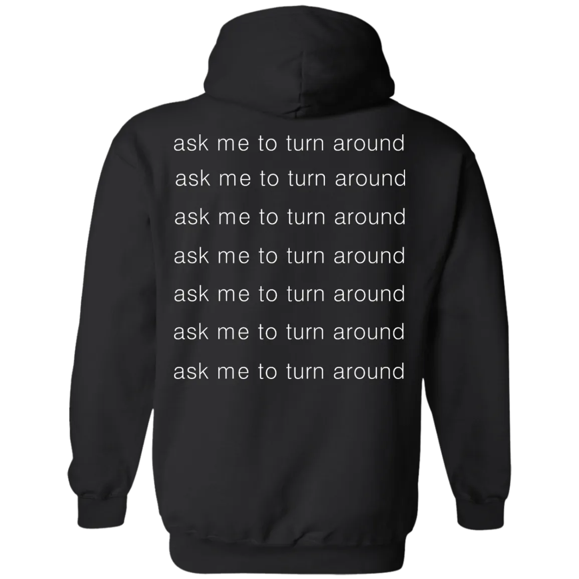 Check out this dog ask me to turn around shirt, sweater