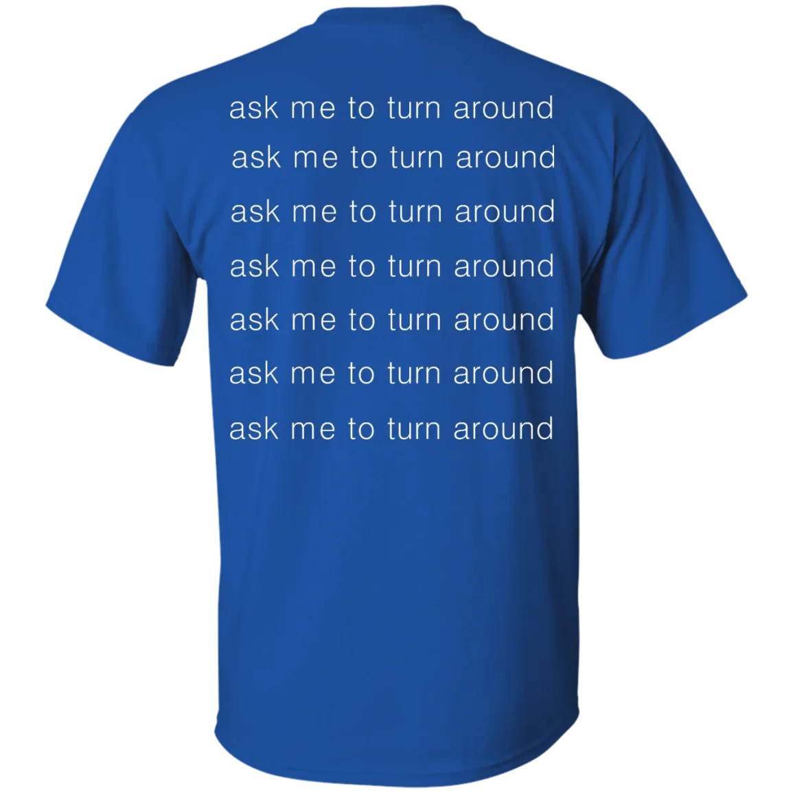 Check out this dog ask me to turn around shirt, sweater