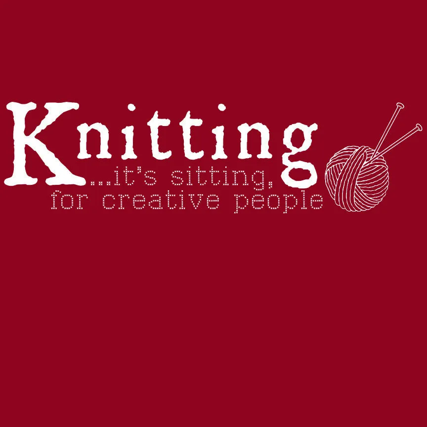 Knitting is Sitting Shirt