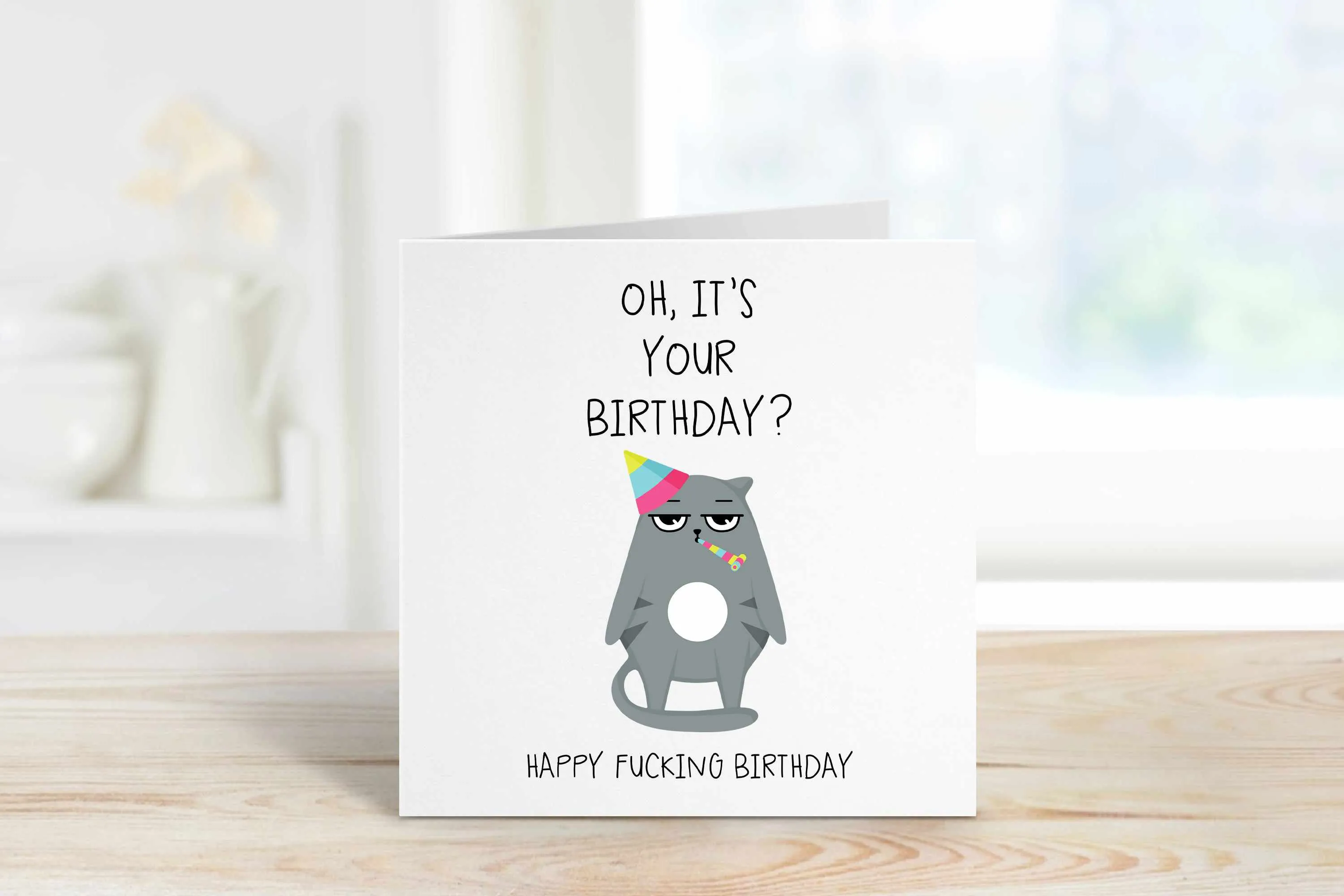 Oh It's Your Birthday Greeting Card