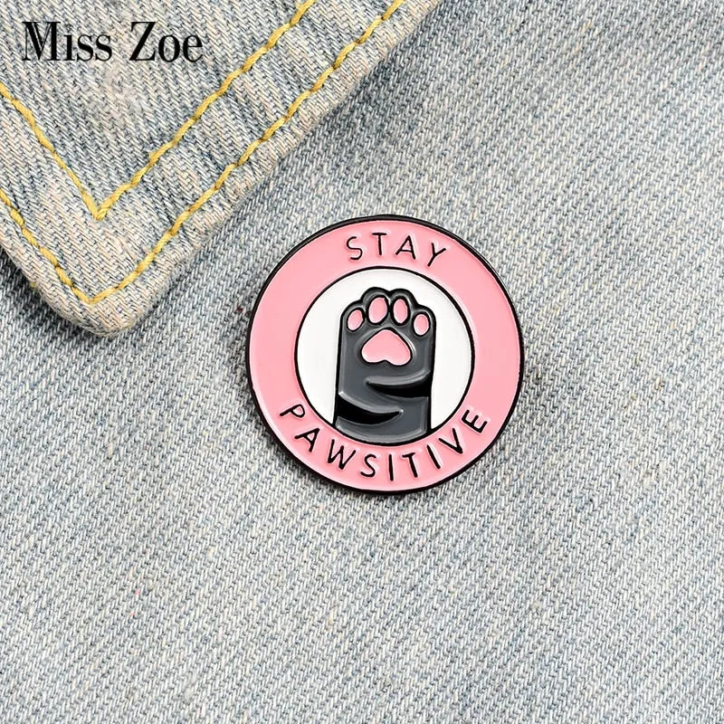 Stay Pawsitive Pin